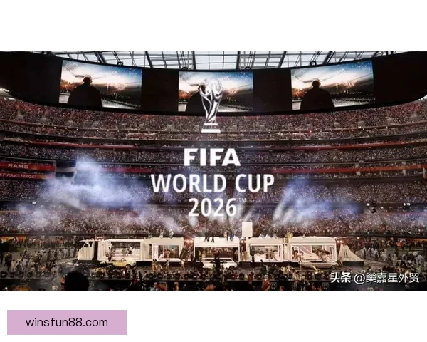 2026世界杯全新48队阵容揭晓全球足球盛宴全面解析